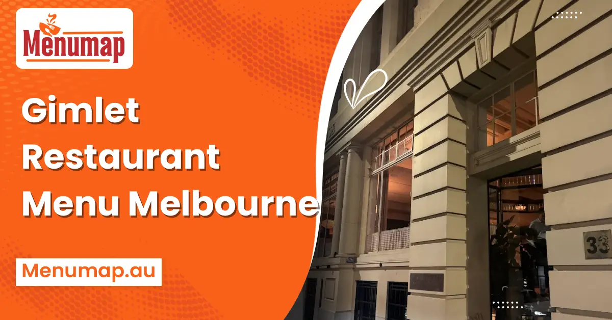 Gimlet Restaurant Menu Melbourne