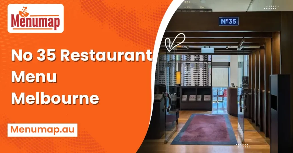 No 35 Restaurant Menu Melbourne 1 No 35 Restaurant Menu Melbourne