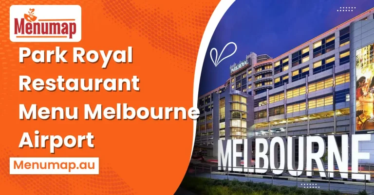 Park Royal Restaurant Menu Melbourne Airport