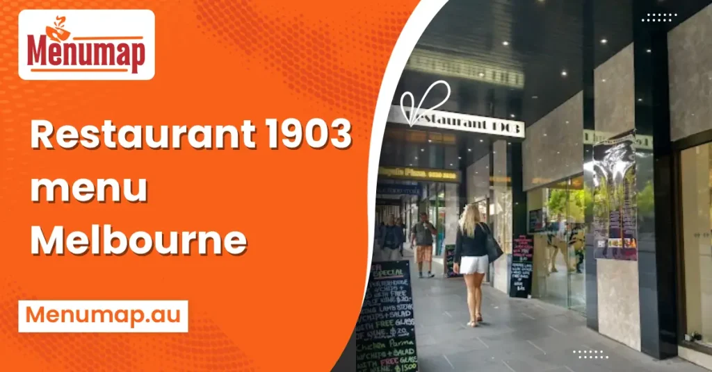 Restaurant 1903 menu Melbourne